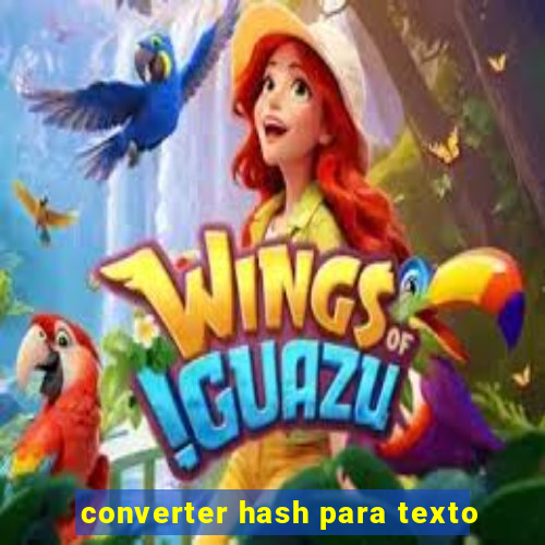 converter hash para texto